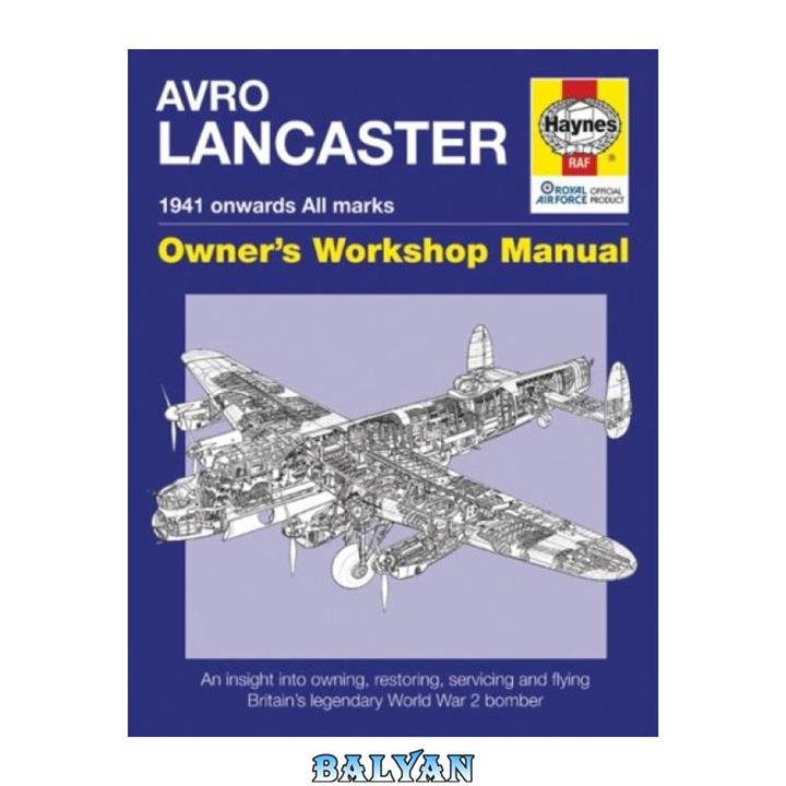 دانلود کتاب Avro Lancaster Owners Workshop Manual Haynes